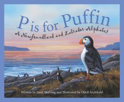 P is for puffin : a Newfoundland and Labrador alphabet