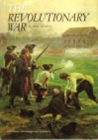 The Revolutionary War; America's fight for freedom : Bart McDowell ; prepared by Special Publications Division.