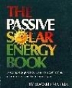 The passive solar energy book : a complete guide to passive solar home, greenhouse, and building design