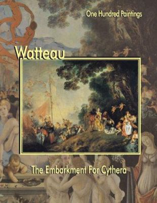 Watteau, The embarkment for Cythera