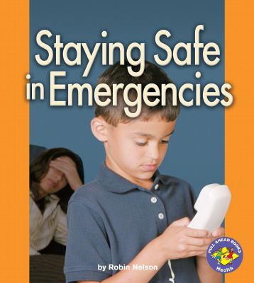 Staying safe in emergencies