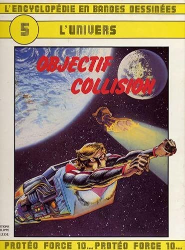 L'univers : objectif collision