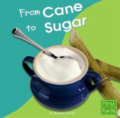 From cane to sugar