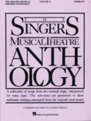 The singer's musical theatre anthology. 2, Soprano /