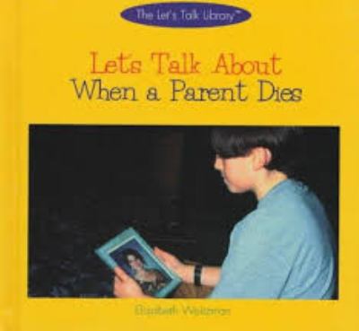 Let's talk about when a parent dies