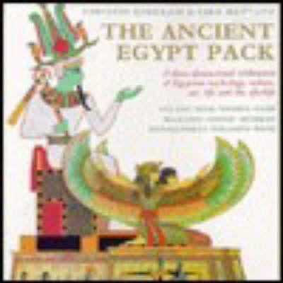 The ancient Egypt pack : a three-dimensional celebration of Egyptian mythology, culture, art, life and afterlife