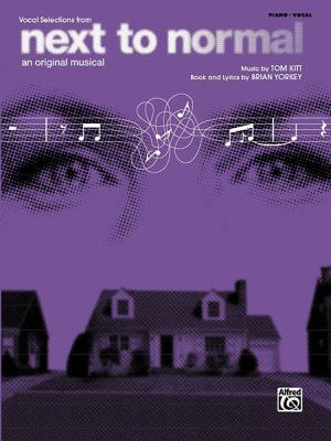 Vocal selections from Next to normal : an original musical