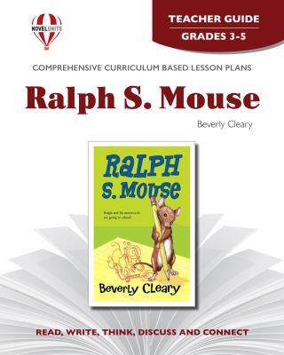 Ralph S. Mouse by Beverly Cleary : Teacher guide