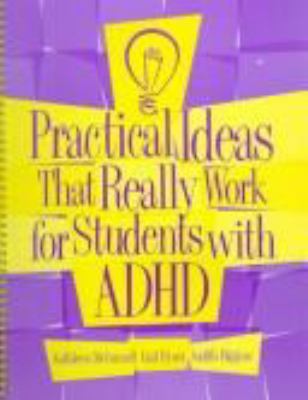 Practical ideas that really work for students with ADHD