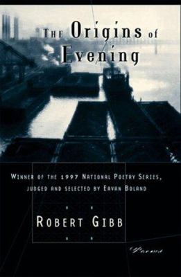 The origins of evening : poems