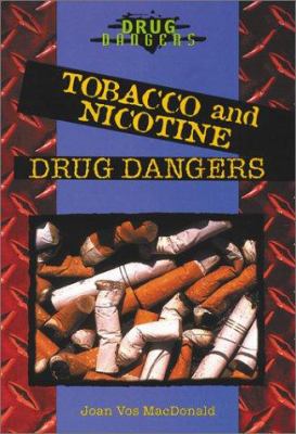 Tobacco and nicotine drug dangers