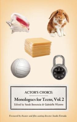 Actor's choice : monologues for teens, vol. 2 /