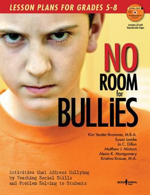 No room for bullies : lesson plans for grades 5-8