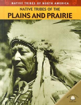 Native tribes of the Plains and prairie