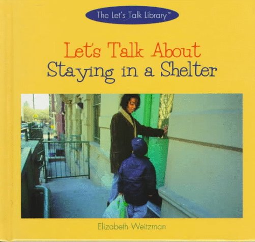 Let's talk about staying in a shelter