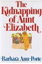 The kidnapping of Aunt Elizabeth