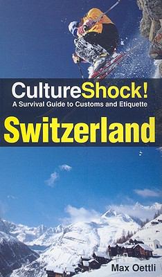 Culture shock!. : a survival guide to customs and etiquette. Switzerland :