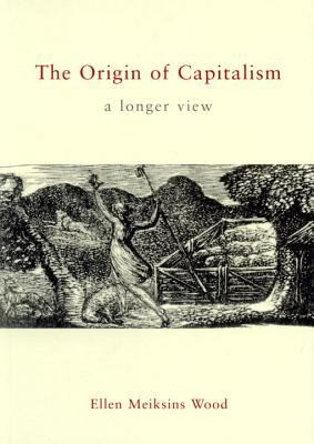 The origin of capitalism : a longer view