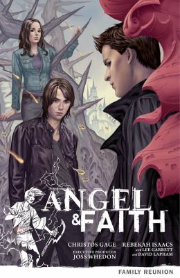 Angel & Faith. Volume 3, Family reunion /