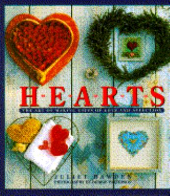 Hearts : the art of making gifts of love and affection