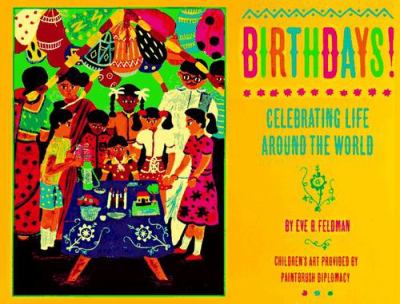 Birthdays! : celebrating life around the world
