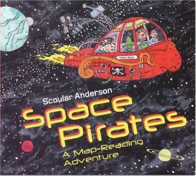 Space pirates : a map-reading adventure