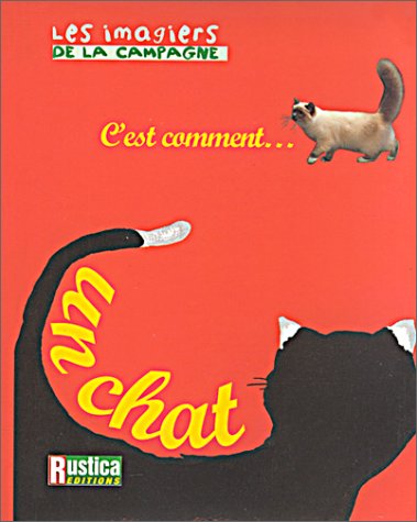 C'est comment-- un chat