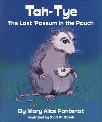 Tah-Tye : the last 'possum in the pouch