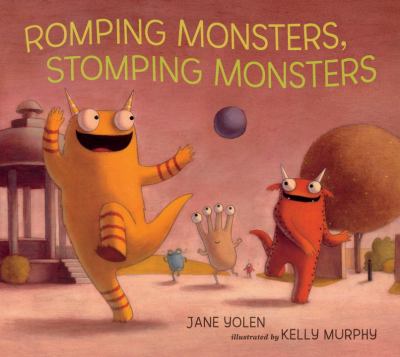 Romping monsters, stomping monsters