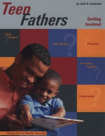 Teen fathers : getting involved