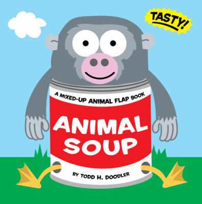 Animal soup : a mixed-up animal flap book