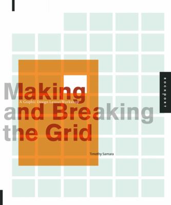 Making and breaking the grid : a graphic design layout workshop