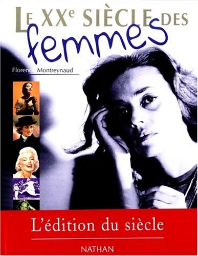 Le XXe siècle des femmes