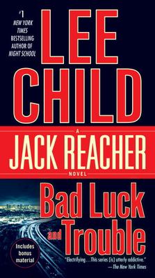 Bad luck and trouble : a Reacher novel