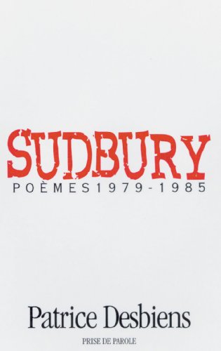 Sudbury : poèmes 1979-1985