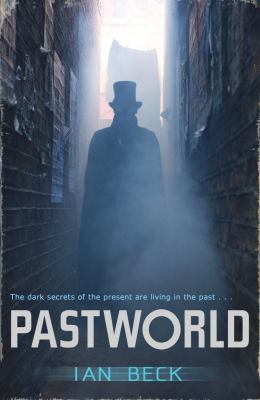 Pastworld : a mystery of the near future : a novel
