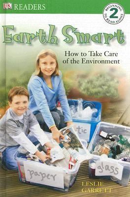 Earth smart--how to take care of the environment