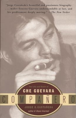 Compaero : the life and death of Che Guevara