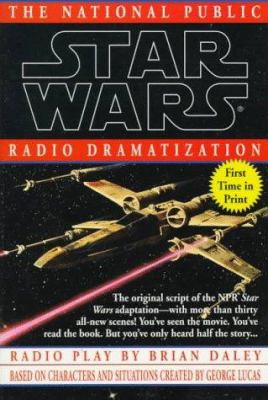 Star wars : the National Public Radio dramatization