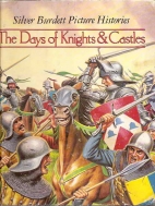The days of knights & castles [1066-1485]
