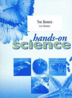 Hands-on science : the senses : life science