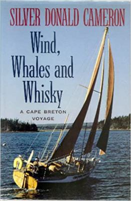 Wind, whales, and whisky : a Cape Breton voyage