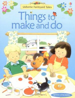 Things to make and do