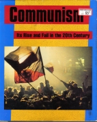 Communism : its rise and fall in the 20th century : from the pages of the Christian Science monitor