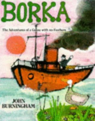 Borka : the adventures of a goose with no feathers