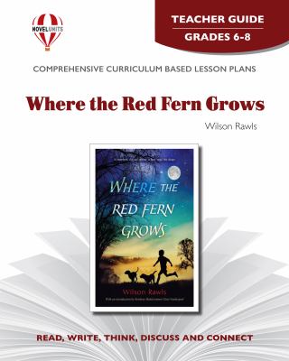 Where the red fern grows : teacher guide.