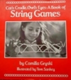 Cat's cradle, owl eyes : a book of string games