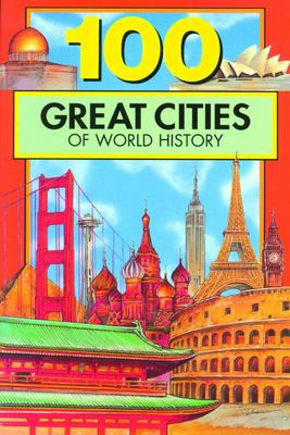 100 great cities of world history