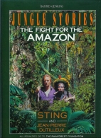 Jungle stories : the fight for the Amazon