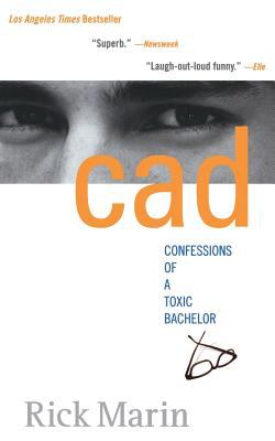 Cad : confessions of a toxic bachelor
